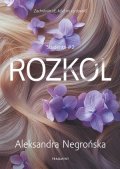 Aleksandra Negrońska: Rozkol