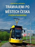 Zdeněk Meitner, Lukáš Brázda: Tramvajemi po městech Česka