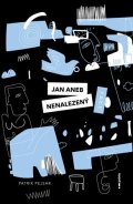 Patrik Pejsar: Jan aneb nenalezený