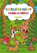 Romana Suchá: Kouzelnými vrátky pojďme za zvířátky - Do lesa