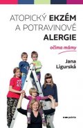 Jana Ligurská: Atopický ekzém a potravinové alergie očima mámy