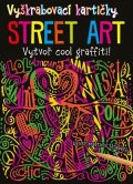 Kolektiv: Vyškrabovací kartičky STREET ART