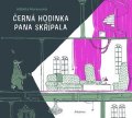 Alžběta Moravcová: Černá hodinka pana Skřípala