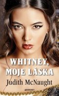 Judith McNaught: Whitney, moje láska