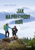 Jakub Venglář: Jak na přechody hor