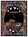 Monika Zoubková: Brok, Flek a strašidla