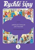 Jaroslav Foglar: Rychlé šípy - sběratelské vydání - 5. díl