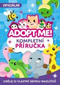 Kolektiv: Adopt Me! - Kompletní příručka
