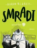 Aaron Blabey: Smradi 2