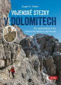 Eugen E. Hüsler: Vojenské stezky v Dolomitech