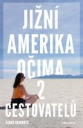 Šárka Skrbková: Jižní Amerika očima 2 cestovatelů