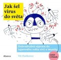Ondřej Müller, Vít Haškovec: Jak šel virus do světa