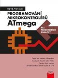 David Matoušek: Programování mikrokontrolérů ATmega bez předchozích znalostí