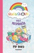 Pip Bird: Ňuňuškovia - Skvelá prespávačka