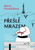 Marie Formáčková: Přešlé mrazem