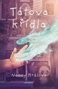 Nancy Králová: Tátova křídla