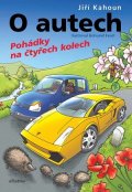 Jiří Kahoun: O autech - Pohádky na 4 kolech