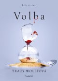 Tracy Wolffová: Volba
