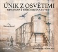 Jonathan Freedland: Únik z Osvětimi (audiokniha)