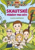 Vlasta Hurtíková: Skautské příběhy pro děti
