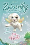 Lily Small: Zvieratká z Kúzelného lesa – Psík Bobi