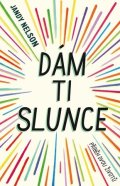Jandy Nelson: Dám ti slunce