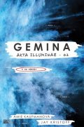 Amie Kaufman, Jay Kristoff: Gemina - brožovaná