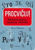 Lucie Filsaková: Procvičuj - Přídavná jména, zájmena, číslovky
