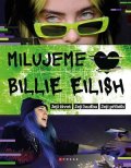 Kolektiv: Milujeme Billie Eilish!