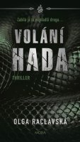 Olga Raclavská: Volání hada