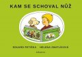 Eduard Petiška: Kam se schoval nůž