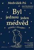 Jane Riordan: Medvídek Pú: Byl jednou jeden medvěd