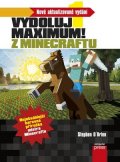 Stephen O’Brien: Minecraft - Vydoluj maximum!