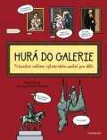 Pavlína Pitrová: Hurá do galerie