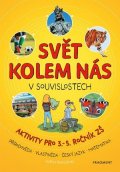 Alena Rakoušová: Svět kolem nás v souvislostech