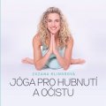 Zuzana Klingrová: Jóga pro hubnutí a očistu