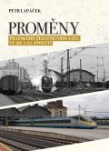 Petr Lapáček: Proměny pražského železničního uzlu ve 20. a 21. století