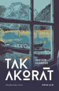 Jostein Gaarder: Tak akorát