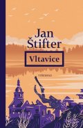 Jan Štifter: Vltavice