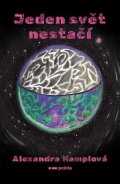 Alexandra Hamplová: Jeden svět nestačí
