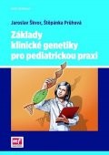 Jaroslav Škvor: Základy klinické genetiky pro pediatrickou praxi