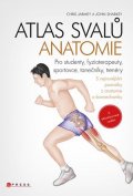 Chris Jarmey: Atlas svalů - anatomie, 2. aktualizované vydání