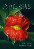 Libor Kunte, Romana Rybková: Encyklopedie rostlin tropů a subtropů