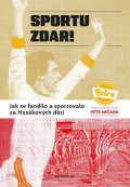 Petr Nečada: Sportu zdar!