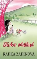 Radka Zadinová: Dívka odnikud