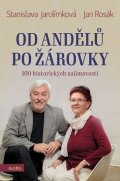 Stanislava Jarolímková, Jan Rosák: Od andělů po žárovky