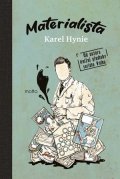 Karel Hynie: Materialista