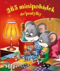 kolektiv: 365 minipohádek do postýlky