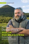 Daniel Pitek, Petr Havel: Sedlák pod Milešovkou