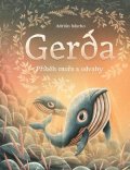Adrián Macho: Gerda: Příběh moře a odvahy